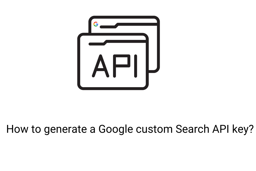 How to generate a Google custom Search API key?