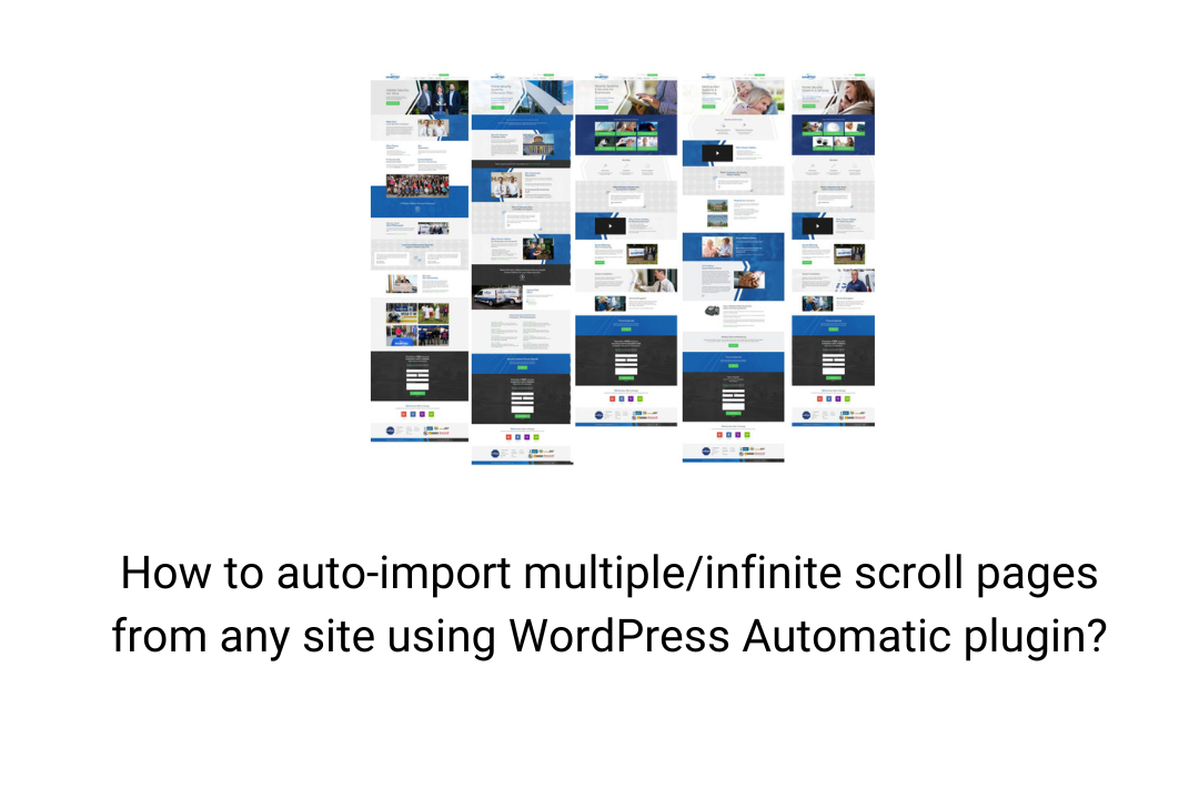How to auto-import multiple/infinite scroll pages from any site using WordPress Automatic plugin?