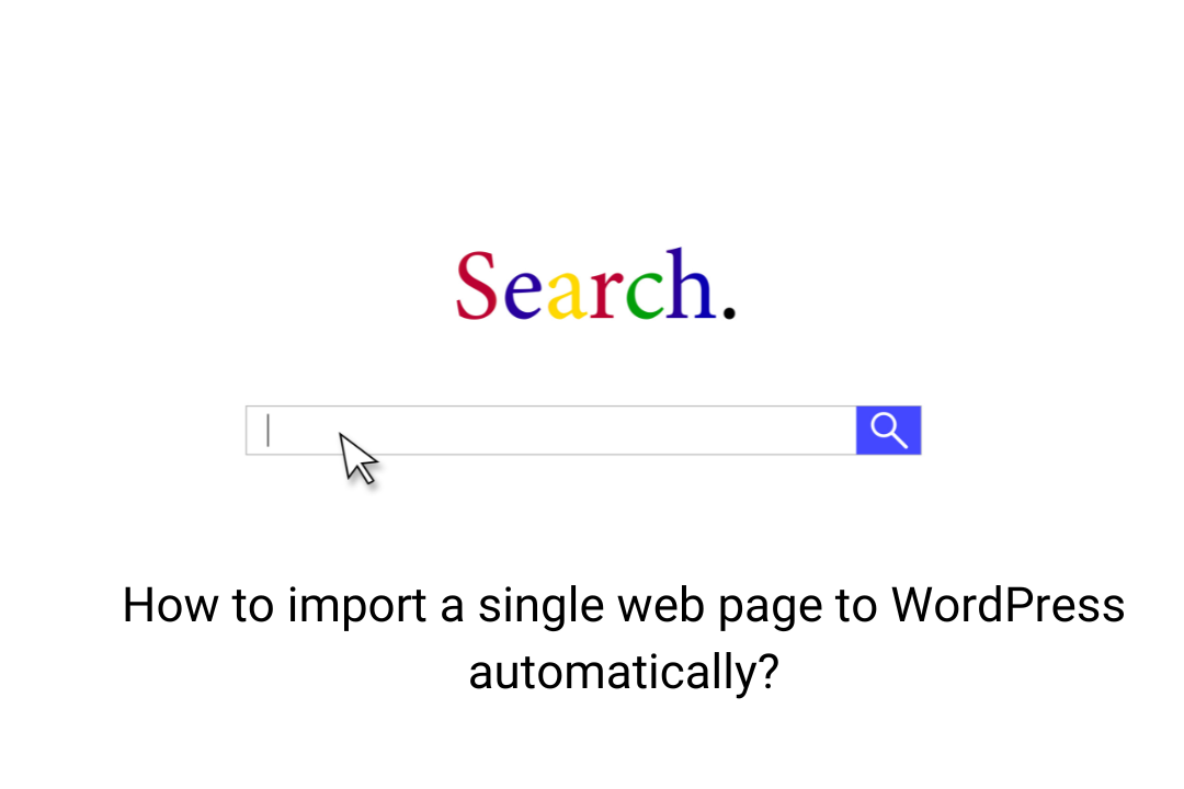 How to import a single web page to WordPress automatically?