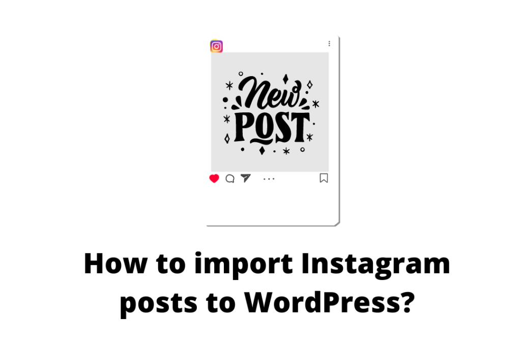 How to import Instagram posts to WordPress (1)
