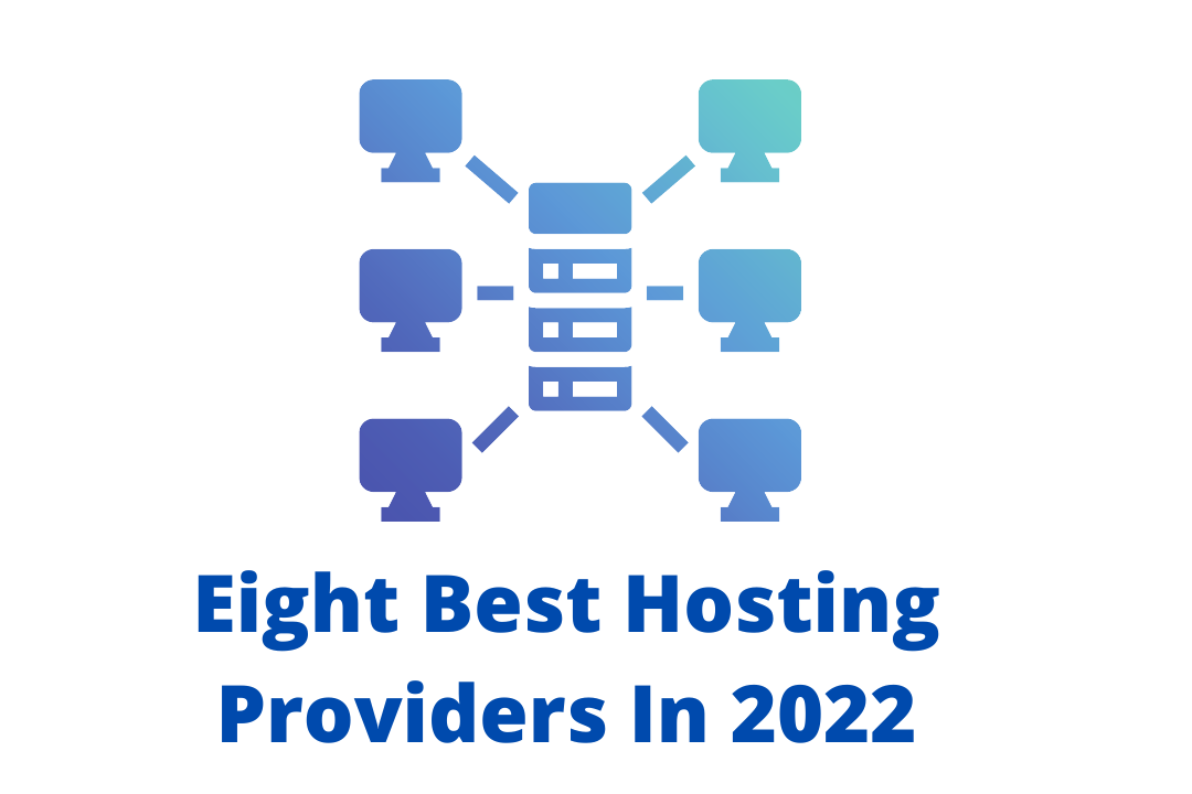 Eight Best Hosting Providers